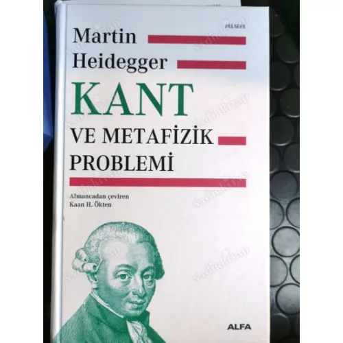 Kant ve Metafizik Problemi (Ciltli)