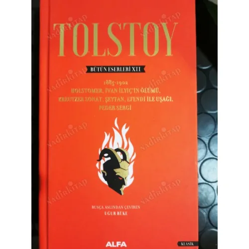 Tolstoy * Bütün Eserleri Cilt 12 (1885 - 1902 Holstomer, İvan İlyiç