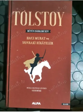 Tolstoy * Bütün Eserleri Cilt 14 ( Hacı Murat ve Sonraki Hikayeler Ciltli Basım)