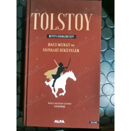 Tolstoy * Bütün Eserleri Cilt 14 ( Hacı Murat ve Sonraki Hikayeler Ciltli Basım)