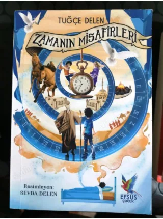 Zamanın Misafirleri (Resimleyen Sevda Delen)