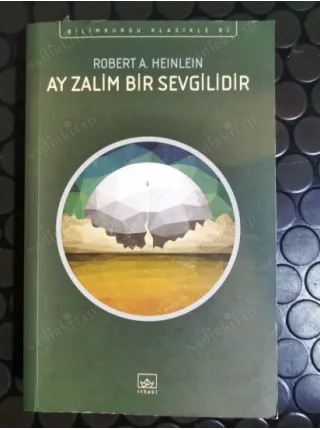 Ay Zalim Bir Sevgilidir * Bilim Kurgu Klasikleri 20 (Ayraç Dahil Yeni)
