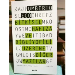 Bitkisel Hafıza ve Bibliyofili Üzerine Diğer Yazılar Bitkisel Hafıza ve Bibliyofili Üzerine Diğer Yazılar