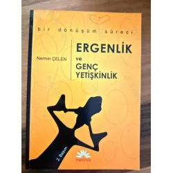 Ergenlik ve Genç Yetişkinlik * Bir Dönüşüm Süreci Ergenlik ve Genç Yetişkinlik * Bir Dönüşüm Süreci