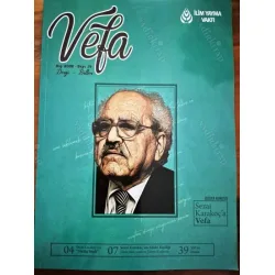 Vefa 19 2022 Dosya Sezai Karakoç, Diriliş Nesli, Edebi Kişiliği, Yol ve İnsan, Söyleşi Mustafa Lütfi Bilge / Mümin Aliov