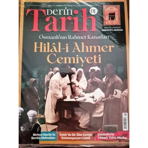 Derin Tarih 147 Haziran 2024 Osmanlının Rahmet Kanatları Hilal-i Ahmer Cemiyeti, Birinci Meclis Sarıklı Mebusları, Muska, Kestanepaza (Poşetinde Ekli)