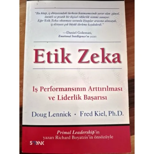Etik Zekâ * İş Performansının Arttırılması ve Liderlik Başarısı