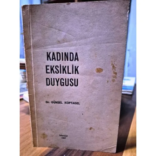 Kadında Eksiklik Duygusu
