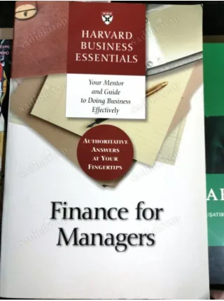 Finance for Managers * Your Mentor and Guide to Doing Business Effectively (Harvard Business Essentials)