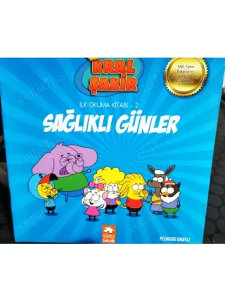 Sağlıklı Günler * Kral Şakir İlk Okuma Kitabı 2