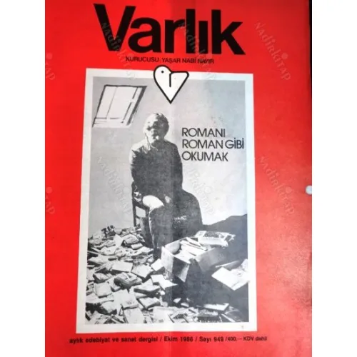Varlık 949 Romanı Roman gibi Okumak, Naim Tirali günlüğü, Söyleşi Hıfzı Veldet Velidedeoğlu Yalvaç Ural Başaran, Birsen Can İlk Yılların Aynası