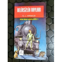 Belirsizlik Rayları - Galaksi Günlüğü 1