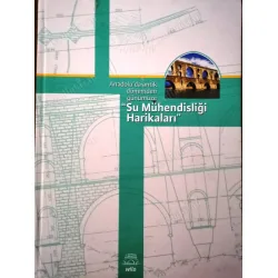 Su Mühendisliği Harikaları * Anadolu Su Mühendisliği Harikaları * Anadolu