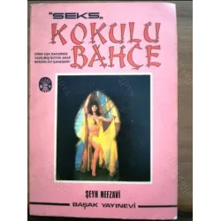 Kokulu Bahçe - Cinsel Aşk Bahsinde Yazılmış Büyük Arap Seksoloji Şaheseri Kokulu Bahçe - Cinsel Aşk Bahsinde Yazılmış Büyük Arap Seksoloji Şaheseri