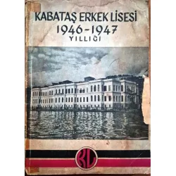 Kabataş Erkek Lisesi 1946-1947 Yıllığı Behçet Gönül (Necatigil), Hakkı Devrim, Jozef Gerez, Nevzat Zaimoğlu, Mehmet Dedeoğlu vb Kabataş Erkek Lisesi 1946-1947 Yıllığı Behçet Gönül (Necatigil), Hakkı Devrim, Jozef Gerez, Nevzat Zaimoğlu, Mehmet Dedeoğlu vb