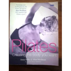 Pilates: Creating the Body You Want
