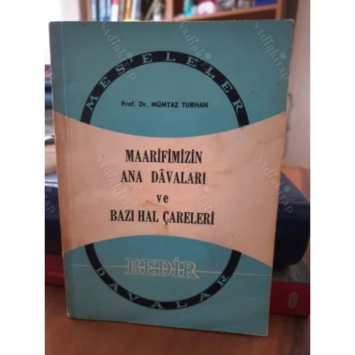 Maarifimizin Ana Dâvaları ve Bazı Hal Çareleri