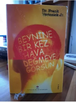 Beynine Bir Kez Hava Değmeye Görsün (Beyin Cerrahisi Öyküleri , Ciltli Şömizli)