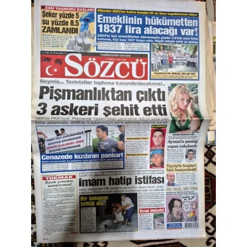 Sözcü 17 Temmuz 2009 Pişmanlıktan çıktı 3 Askeri şehit etti, Şehidimiz Fakirdendir pankartı, Mahmud Abbas Ankarada, Özkök ne anlattı,