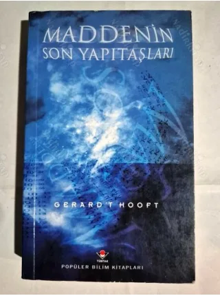 Maddenin Son Yapıtaşları