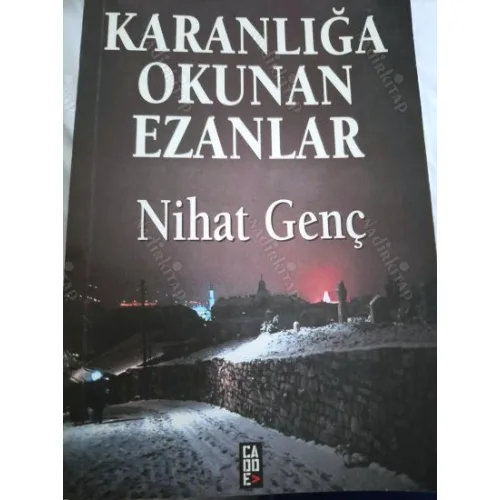 Karanlığa Okunan Ezanlar