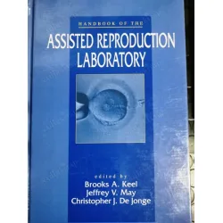 Handbook of the Assisted Reproduction Laboratory Handbook of the Assisted Reproduction Laboratory