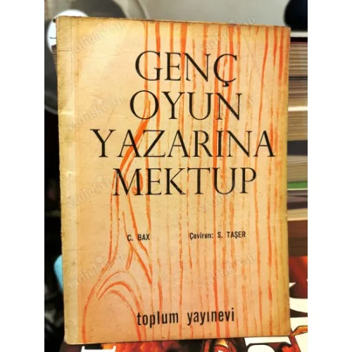 Genç Oyun Yazarına Mektup (Çeviren Suat Taşerden imzalı)