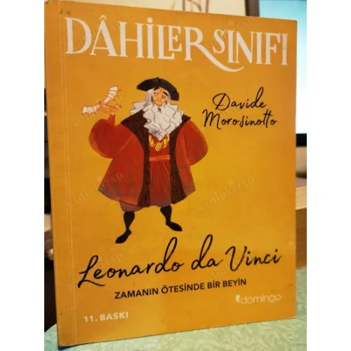 Leonardo Da Vinci - Zamanın Ötesinde Bir Beyin * Dahiler Sınıfı Serisi