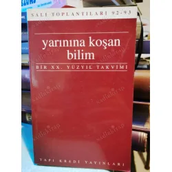 Yarınına Koşan Bilim (Salı Toplantıları 92-93, Bir 20. Yüzyıl Takvimi) Yarınına Koşan Bilim (Salı Toplantıları 92-93, Bir 20. Yüzyıl Takvimi)