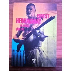 Ernest Hemingway ve Savaş Şiirleri Ernest Hemingway ve Savaş Şiirleri