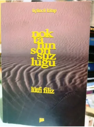 Noktanın Sonsuzluğu - Dördüncü Kitap 3 (Peygamberlik ve Peygamber, Dinler, İslamiyette Eğitim Mertebeleri, İman, İbadet, Hurufat-ı İlahiye vb)
