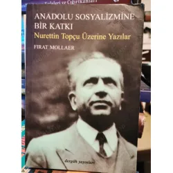 Anadolu Sosyalizmine Bir Katkı / Nurettin Topçu Üzerine Yazılar (2007 İlk Basım) Anadolu Sosyalizmine Bir Katkı / Nurettin Topçu Üzerine Yazılar (2007 İlk Basım)