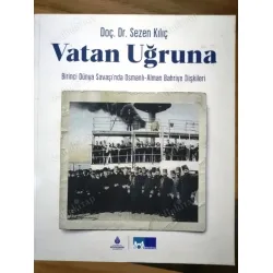 Vatan Uğruna - Birinci Dünya Savaşı Vatan Uğruna - Birinci Dünya Savaşı