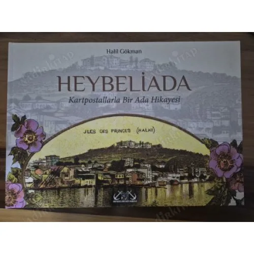 Heybeliada - Kartpostallarla Bir Ada Hikayesi (Ayraç Dahil Ciltli Yeni)