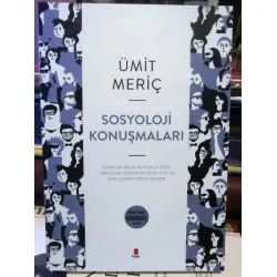 Sosyoloji Konuşmaları - Sosyal Bilimler Noktayla Değil; Virgüller, Ünlemler ve En Çok da Soru İşaretleriyle Çalışır Genişletilmiş Sosyoloji Konuşmaları - Sosyal Bilimler Noktayla Değil; Virgüller, Ünlemler ve En Çok da Soru İşaretleriyle Çalışır Genişletilmiş