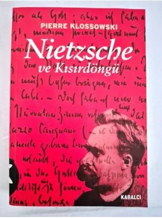 Nietzsche ve Kısırdöngü