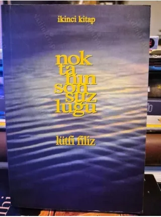 Noktanın Sonsuzluğu - İkinci Kitap 1 ( İnsan Bedeni, Ruh ve Bedenle İlişkisi, Akıl, Nefs, Huy-Ahlak-Karakter, İnsan Terbiyesi vb)