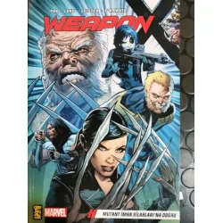 MARVEL Weapon X Cilt 1 Mutant İmha Silahları MARVEL Weapon X Cilt 1 Mutant İmha Silahları