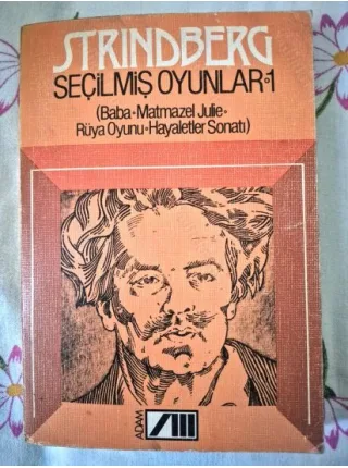 Seçilmiş Oyunlar Cilt 1 / Baba, Matmazel Julie, Rüya Oyunu, Hayaletler Sonatı