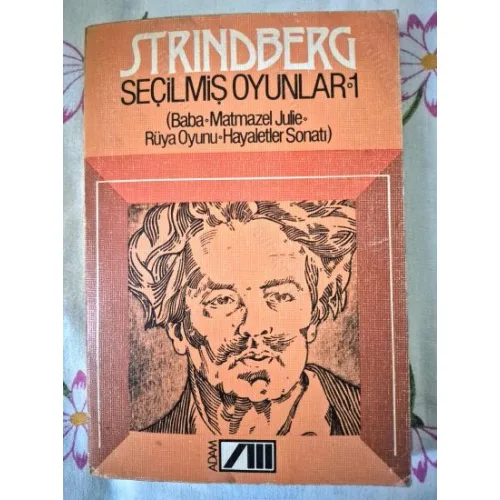 Seçilmiş Oyunlar Cilt 1 / Baba, Matmazel Julie, Rüya Oyunu, Hayaletler Sonatı