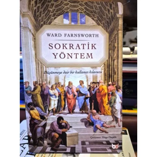 Sokratik Yöntem - Düşünmeye Dair Bir Kullanıcı Kılavuzu