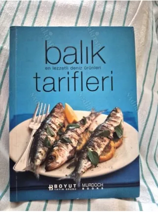 Balık Tarifleri - En Lezzetli Deniz Ürünleri / Murdock Books