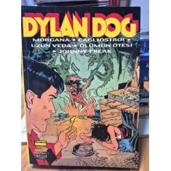 Dylan Dog Efsanevi Maceralar Cilt 1 * Morgana * Caglıostro! * Uzun Veda * Ölümün Ötesi * Johnny Freak Dylan Dog Efsanevi Maceralar Cilt 1 * Morgana * Caglıostro! * Uzun Veda * Ölümün Ötesi * Johnny Freak