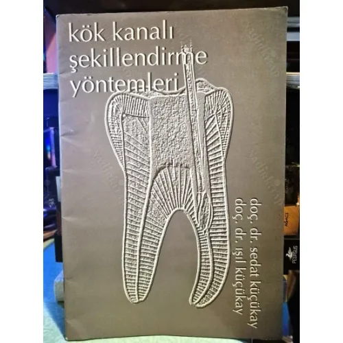Kök Kanalı Şekillendirme Yöntemleri (Dişçilik)