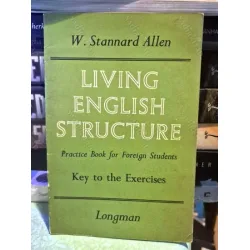 Living English Structure * A Practice book for Foreign Student Key to the Exercises