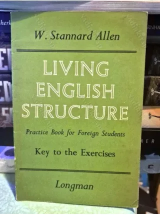 Living English Structure * A Practice book for Foreign Student Key to the Exercises