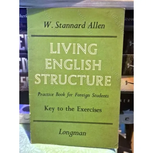 Living English Structure * A Practice book for Foreign Student Key to the Exercises