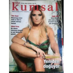 Sabah Kumsal 25 Mart 2006 Tuğba Altıntop, Bülent Ersoy bir zamanlar, Ümit Sayın Dizdar, Tuğçe Kazaz çöküş, Türkan Şoray tv set