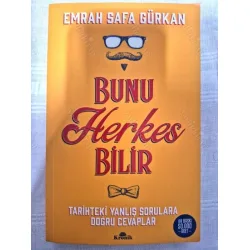 Bunu Herkes Bilir - Tarihte Yanlış Sorulara Doğru Cevaplar