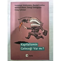 Kapitalizmin Geleceği Var mı ? Kapitalizmin Geleceği Var mı ?
